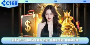 Nhiệm Vụ Casino Mỗi Ngày C168